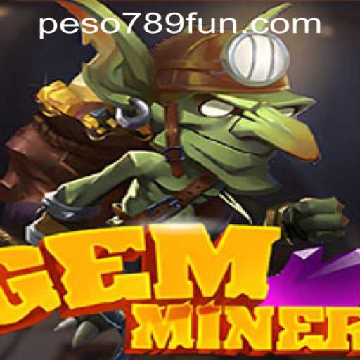 Exploring GemMiner: A Thrilling Adventure with Peso789 Link Login