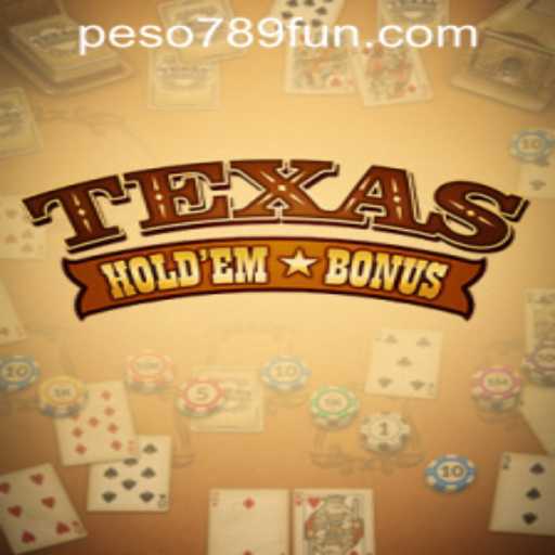 Texas Hold'em Bonus: Understanding the Game and Peso789 Link Login